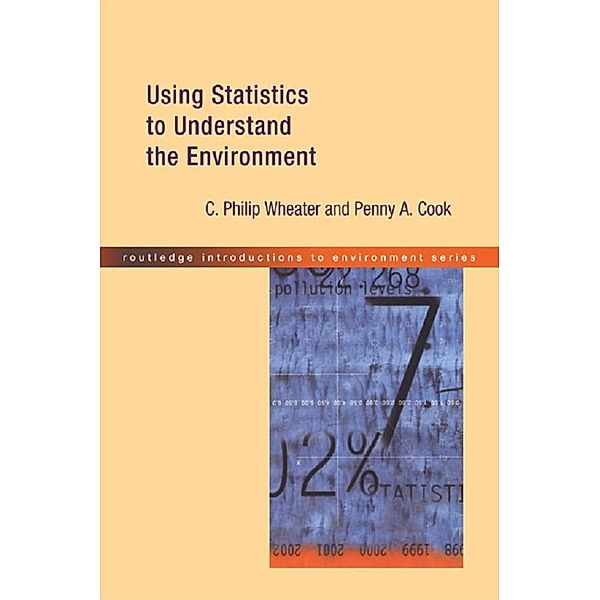 Using Statistics to Understand the Environment, Penny A. Cook, P. Wheater