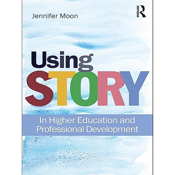 Using Story, Jennifer A. Moon