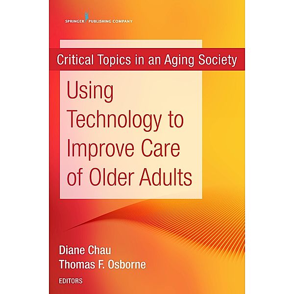 Using Technology to Improve Care of Older Adults