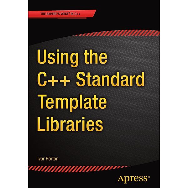Using the C++ Standard Template Libraries, Ivor Horton