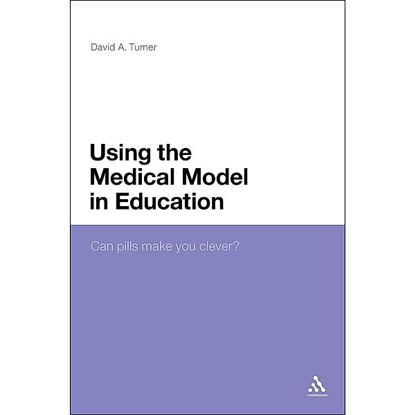 Using the Medical Model in Education, David A. Turner