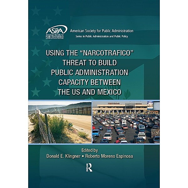 Using the Narcotrafico Threat to Build Public Administration Capacity between the US and Mexico