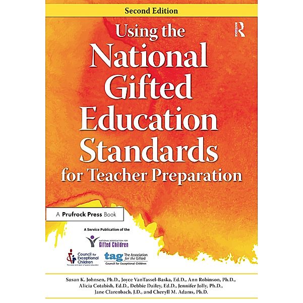 Using the National Gifted Education Standards for Teacher Preparation, National Assoc For Gifted Children, Joyce Vantassel-Baska, Ann Robinson