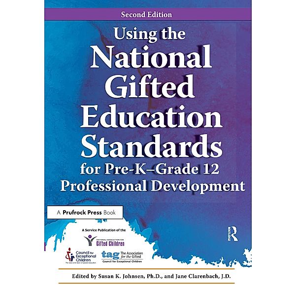 Using the National Gifted Education Standards for Pre-K - Grade 12 Professional Development, National Assoc For Gifted Children, Jane Clarenbach