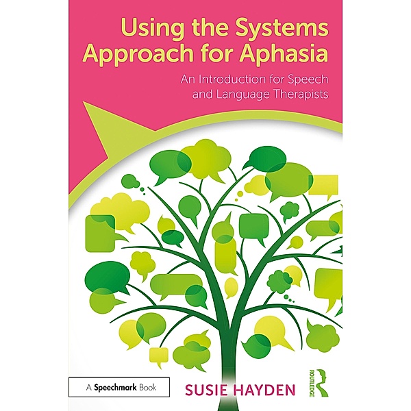 Using the Systems Approach for Aphasia, Susie Hayden