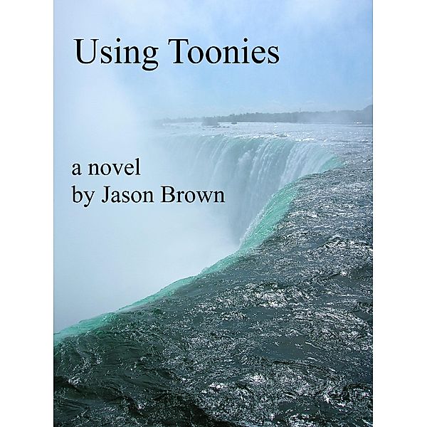 Using Toonies / Jason Brown, Jason Brown