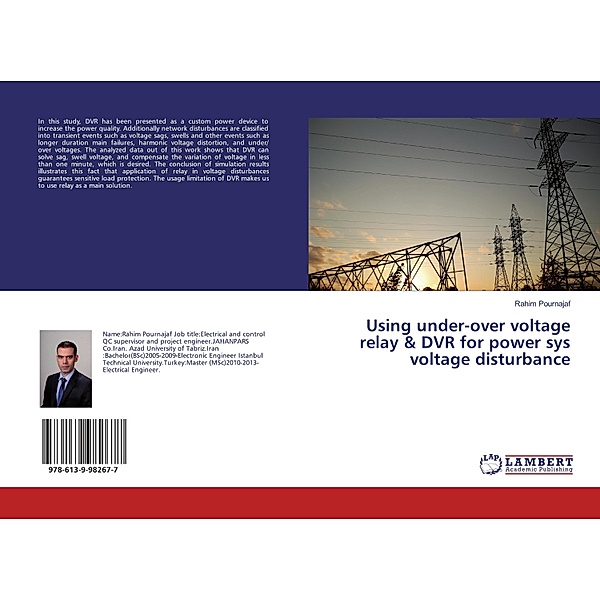 Using under-over voltage relay & DVR for power sys voltage disturbance, Rahim Pournajaf