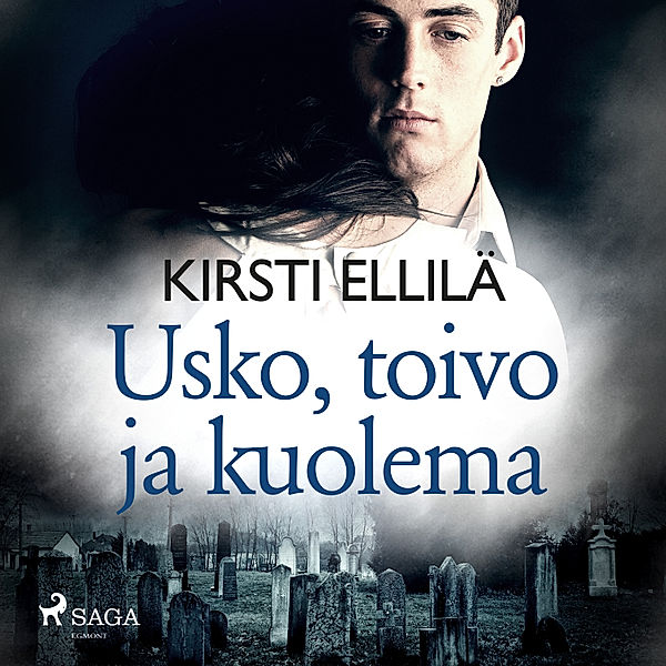 Usko, toivo ja kuolema, Kirsti Ellilä