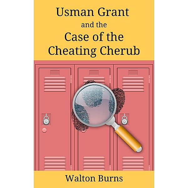 Usman Grant and the Cheating Cherub (Thimbleberry Mysteries, #1) / Thimbleberry Mysteries, Walton Burns