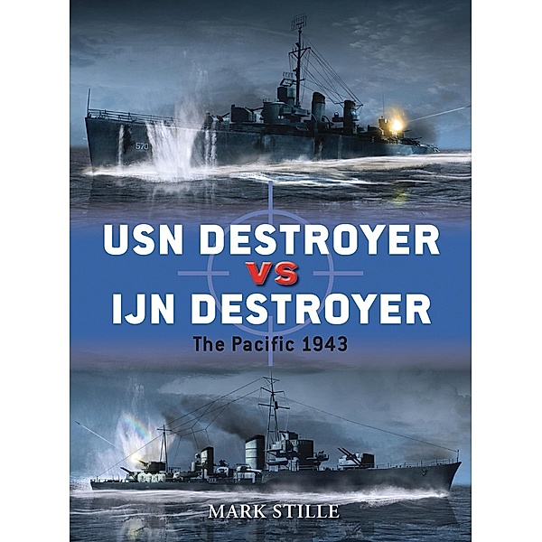 USN Destroyer vs IJN Destroyer / Duel, Mark Stille