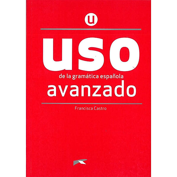 Uso de la gramática española; ., Francisca Castro