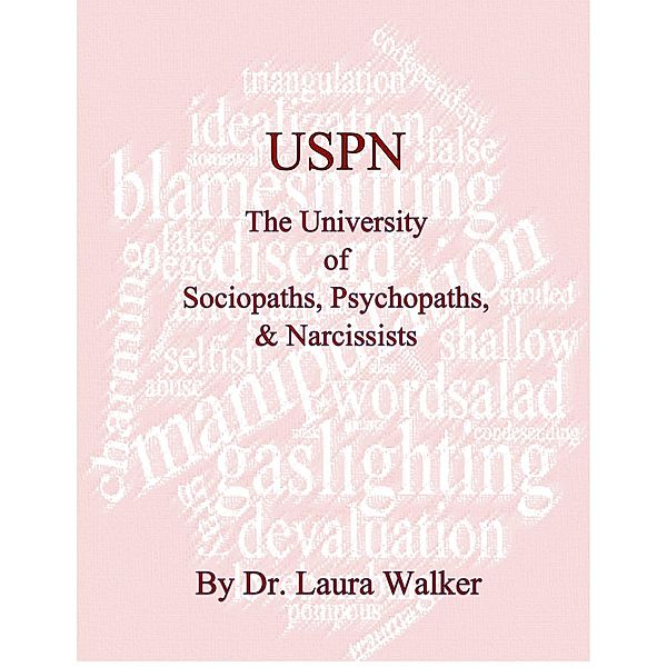 USPN the University of Sociopaths, Psychopaths & Narcissists, Laura Walker