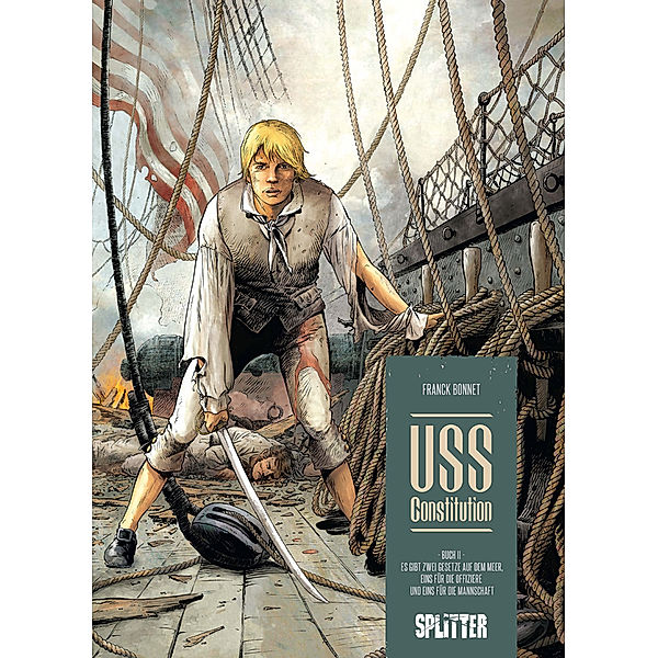 USS Constitution - Es gibt zwei Gesetze auf dem Meer, Franck Bonnet