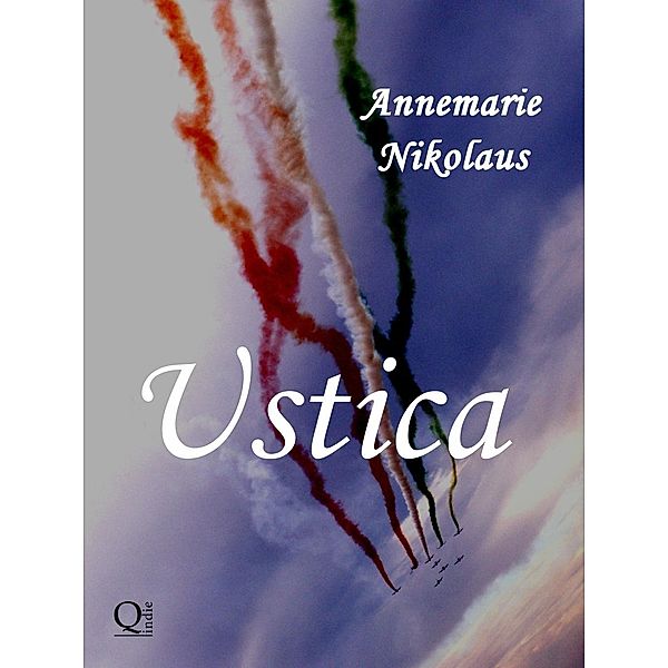 Ustica / Annemarie Nikolaus, Annemarie Nikolaus