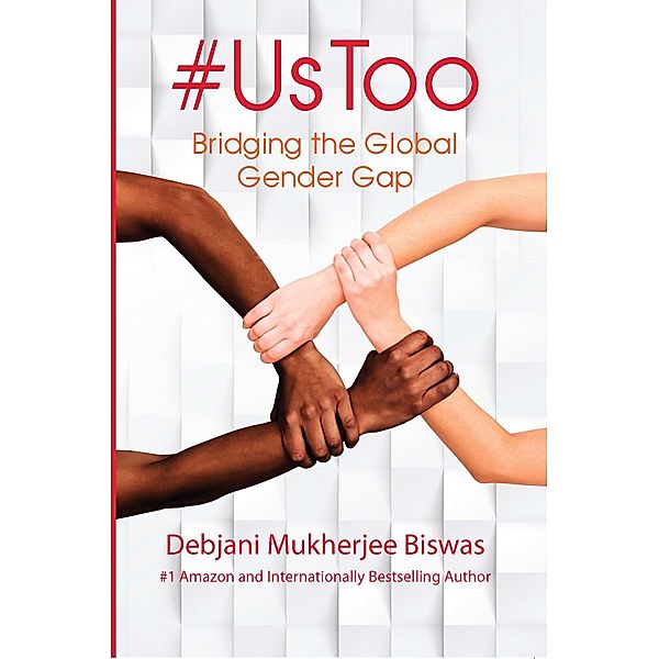 #UsToo / Made For Success Publishing, Debjani Mukherjee Biswas