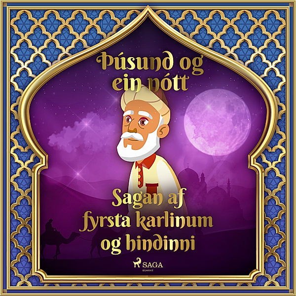 Þúsund og ein nótt - 4 - Sagan af fyrsta karlinum og hindinni, One Thousand and One Nights