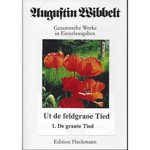 Ut de feldgraoe Tied, Augustin Wibbelt