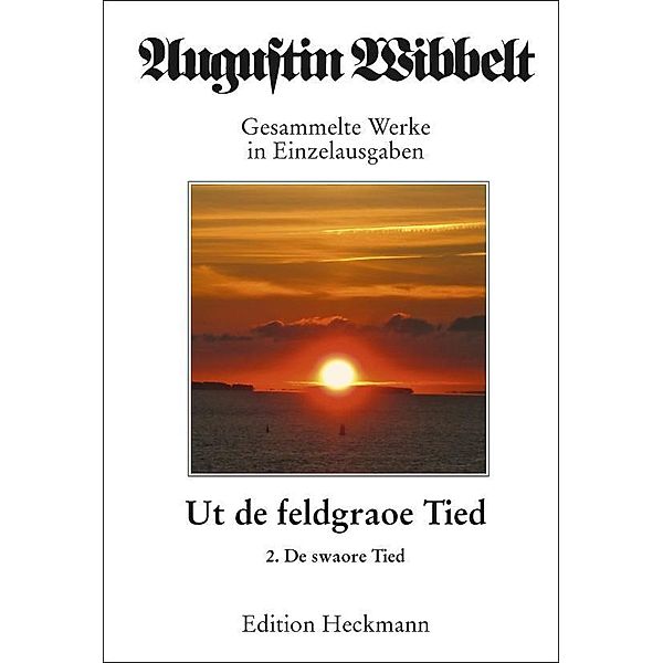 Ut de feldgraoe Tied, Augustin Wibbelt