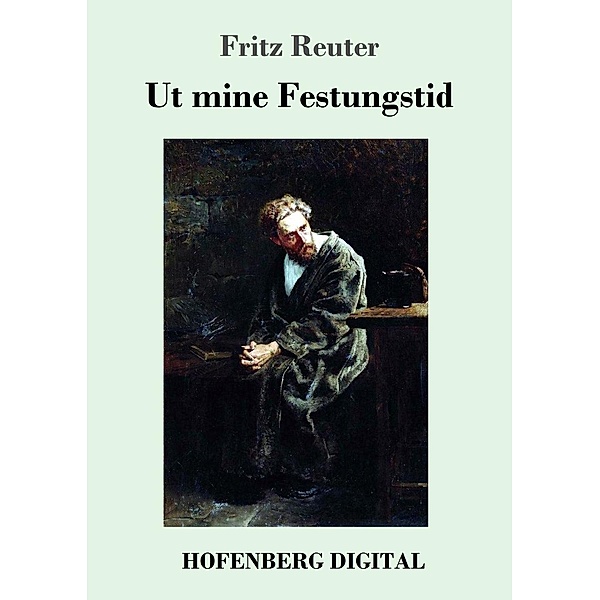 Ut mine Festungstid, Fritz Reuter