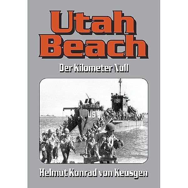 Utah Beach, Helmut Konrad von Keusgen