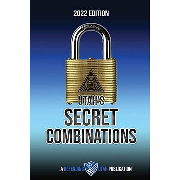 Utah's Secret Combinations 2022 Edition, Defending Utah