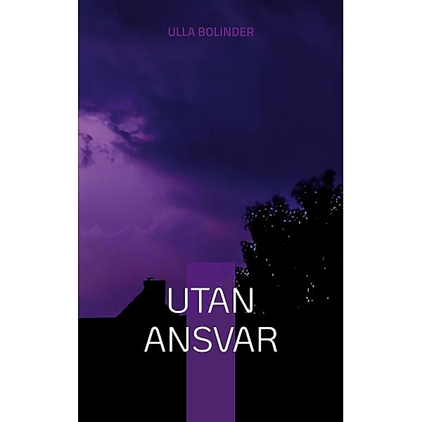 Utan ansvar, Ulla Bolinder