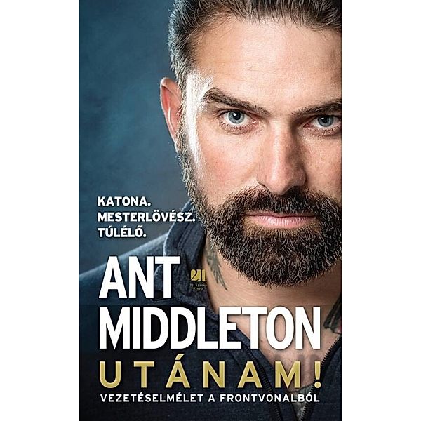 Utánam!, Ant Middleton