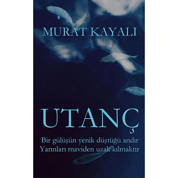 Utanç, Murat Kayali