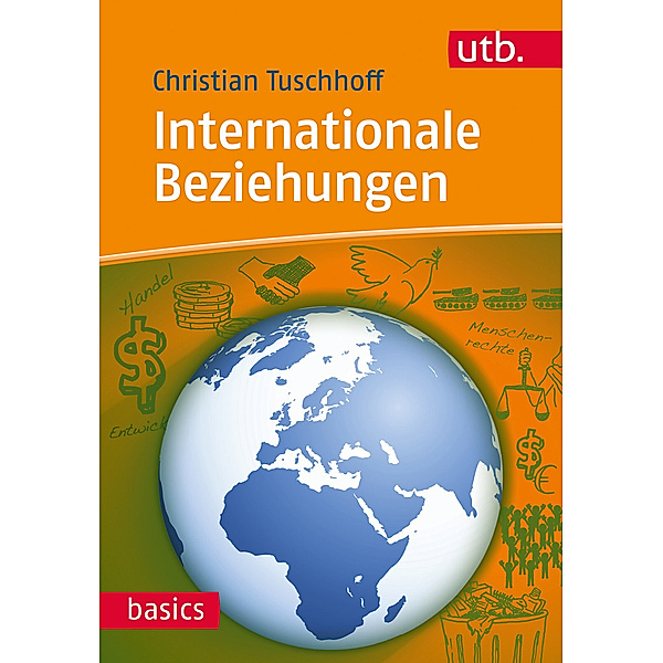 utb basics / Internationale Beziehungen, Christian Tuschhoff
