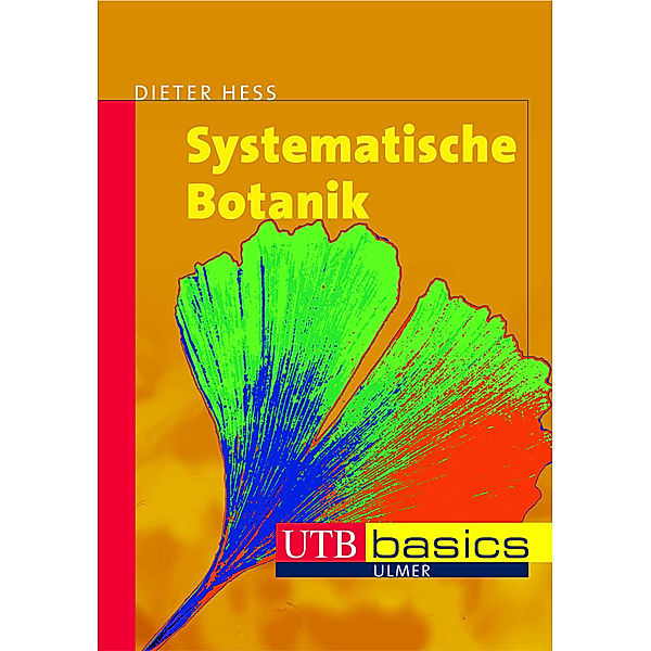 utb basics / Systematische Botanik, Dieter Heß