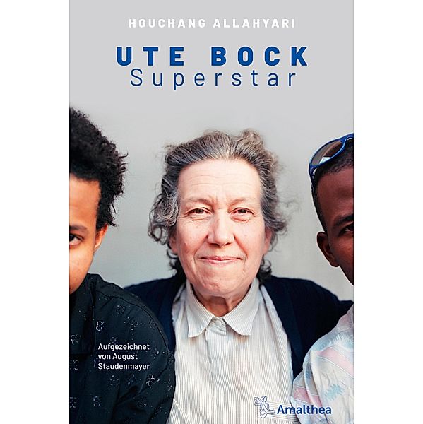 Ute Bock Superstar, Houchang Allahyari, August Staudenmayer