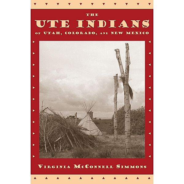 Ute Indians of Utah, Colorado, and New Mexico, Simmons Virginia McConnell Simmons