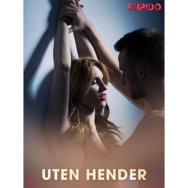 Uten hender / Cupido Bd.235, Cupido