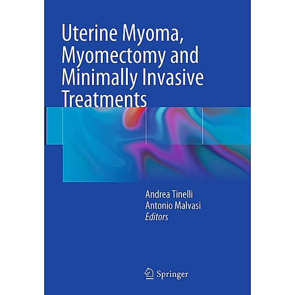 Uterine Myoma, Myomectomy and Minimally Invasive Treatments