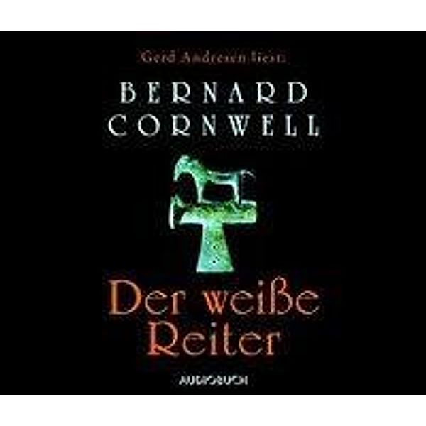 Uthred Band 2: Der weiße Reiter (6 Audio-CDs), Bernard Cornwell