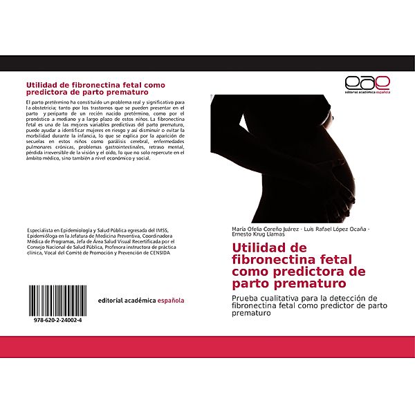 Utilidad de fibronectina fetal como predictora de parto prematuro, María Ofelia Coreño Juárez, Luis Rafael López Ocaña, Ernesto Krug Llamas
