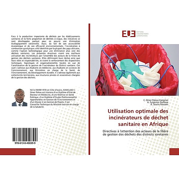 Utilisation optimale des incinérateurs de déchet sanitaire en Afrique, C. Omer Pokou Kamelan, A. Fulgence Ouffoue, K. Jasvire Kouami