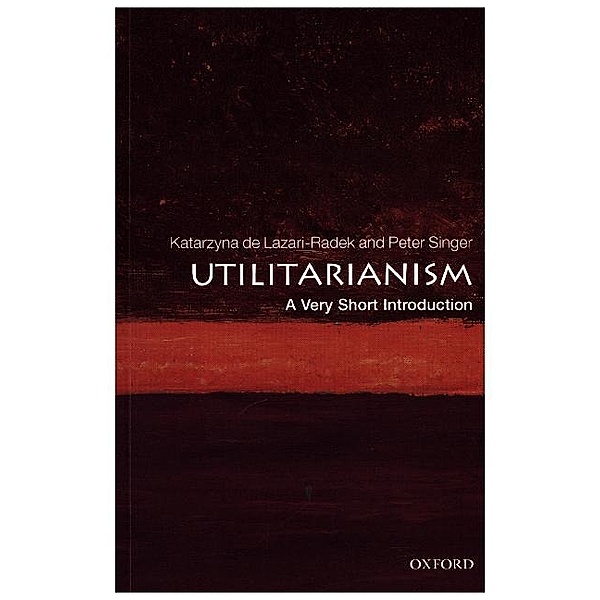 Utilitarianism, Katarzyna De Lazari-Radek, Peter Singer