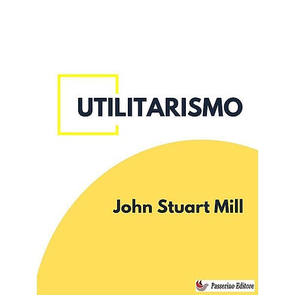 Utilitarismo, John Stuart Mill
