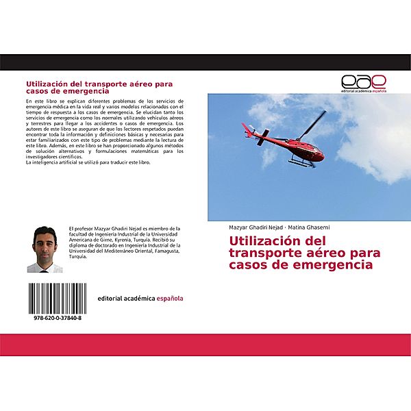 Utilización del transporte aéreo para casos de emergencia, Mazyar Ghadiri Nejad, Matina Ghasemi