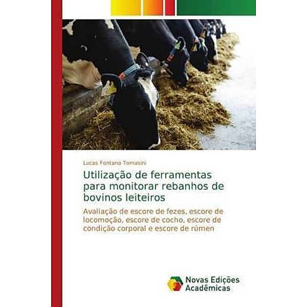 Utilização de ferramentas para monitorar rebanhos de bovinos leiteiros, Lucas Fontana Tomasini