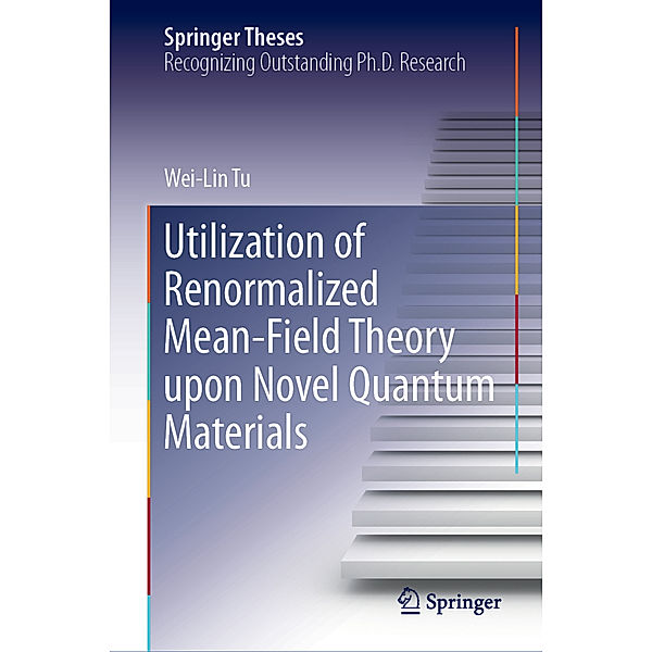 Utilization of Renormalized Mean-Field Theory upon Novel Quantum Materials, Wei-Lin Tu