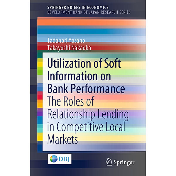 Utilization of Soft Information on Bank Performance, Tadanori Yosano, Takayoshi Nakaoka