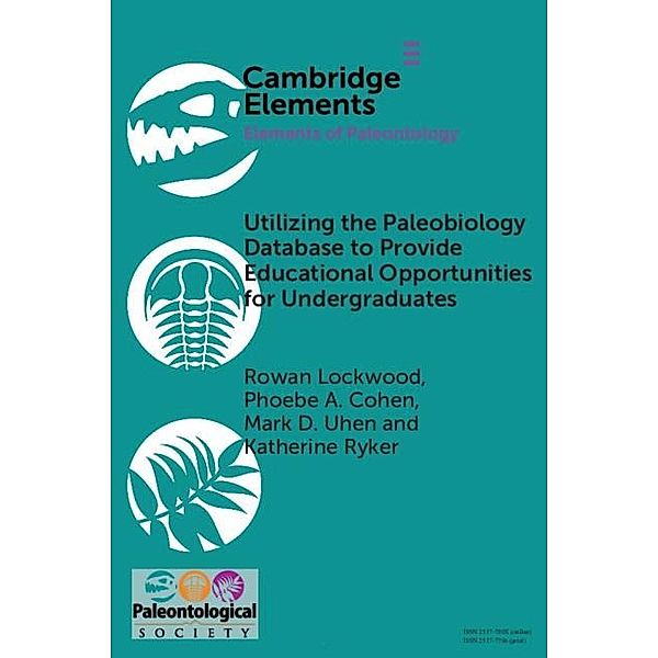 Utilizing the Paleobiology Database to Provide Educational Opportunities for Undergraduates / Elements of Paleontology, Rowan Lockwood