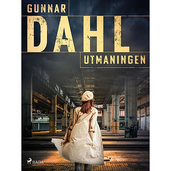 Utmaningen / Linda Berg Bd.1, Gunnar Dahl
