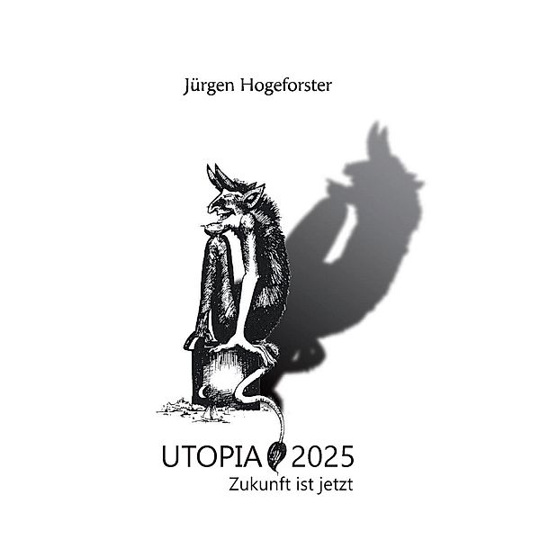 Utopia 2025, Jürgen Hogeforster