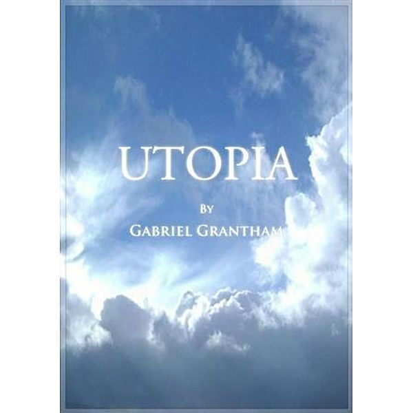 Utopia, Gabriel Grantham