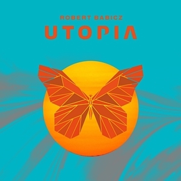 Utopia, Robert Babicz