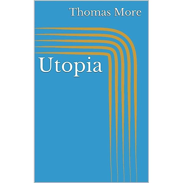 Utopia, Thomas More