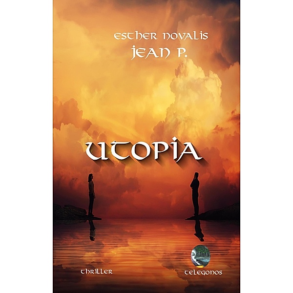 Utopia, Jean P., Esther Novalis